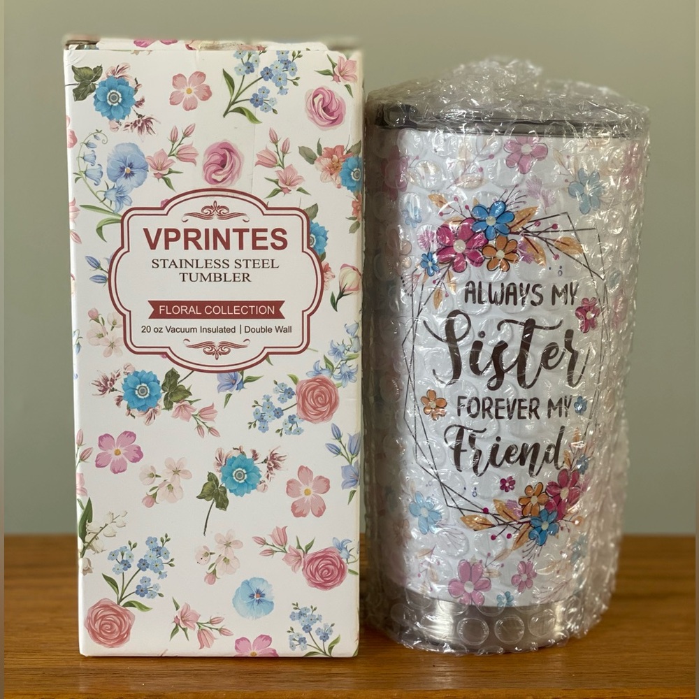 Personalized 20oz SS Tumbler “Always my Sister Forever my Friend”